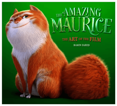 The Amazing Maurice: The Art of the Film av Ramin Zahed