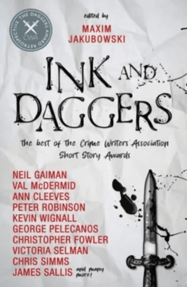 Ink and Daggers av Neil Gaiman, Ann Cleeves, Christopher Fowler, Lavie Tidhar, Christine Poulson