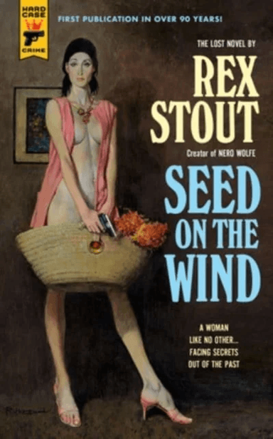Seed On The Wind av Rex Stout