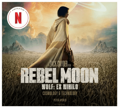 Rebel Moon: Wolf: Ex Nihilo: Cosmology &amp; Technology av Peter Aperlo