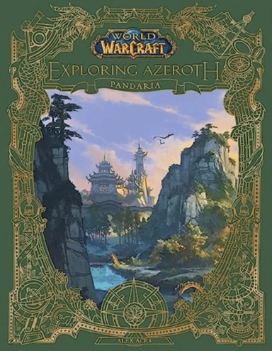 World of Warcraft: Exploring Azeroth - Pandaria av Alex Acks