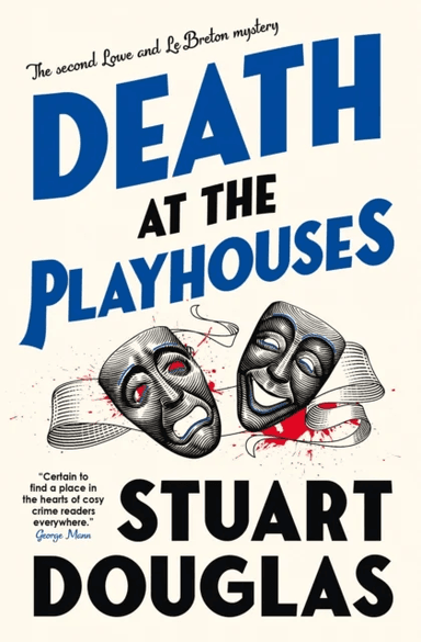 Lowe and Le Breton mysteries - Death at the Playhouses av Stuart Douglas