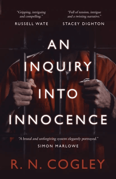 An Inquiry Into Innocence av R. N. Cogley