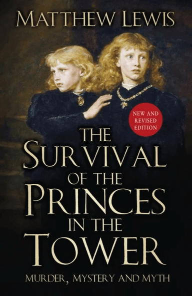 The Survival of the Princes in the Tower av Matthew Lewis