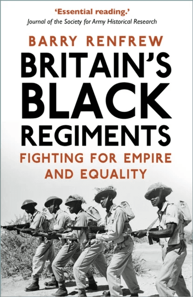 Britain's Black Regiments av Barry Renfrew