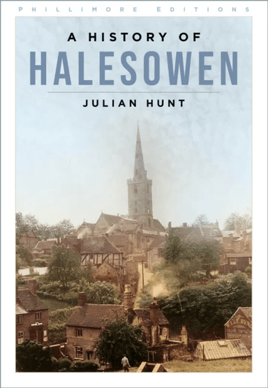A History of Halesowen av Julian Hunt