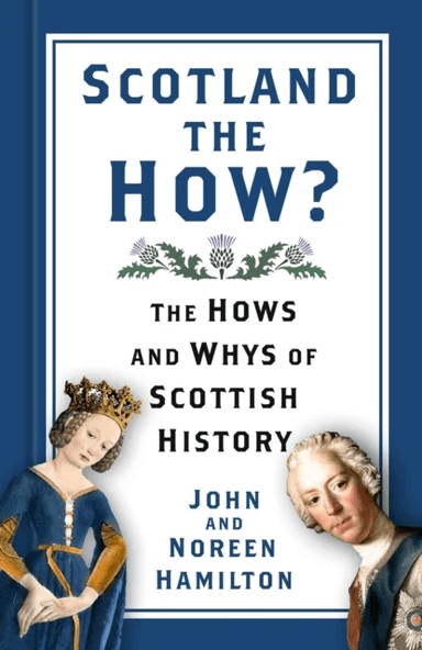 Scotland the How? av John and Noreen Hamilton