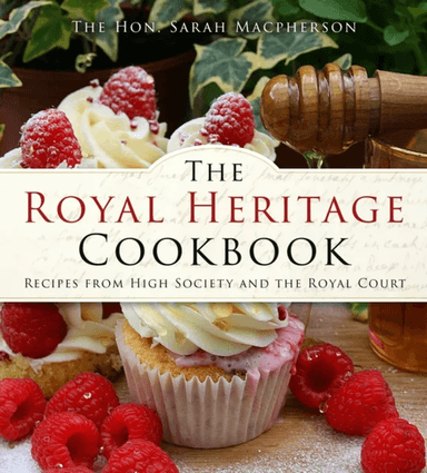 The Royal Heritage Cookbook av The Hon. Sarah Macpherson