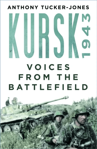 Kursk 1943 av Anthony Tucker-Jones