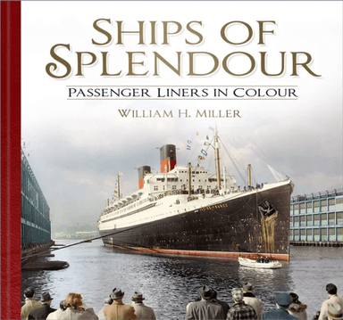 Ships of Splendour av William H. Miller