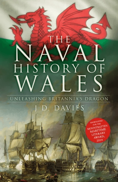 The Naval History of Wales av J D. Davies
