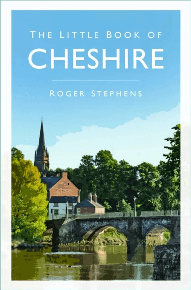 The Little Book of Cheshire av Roger Stephens