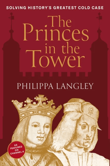 The Princes in the Tower av Philippa Langley