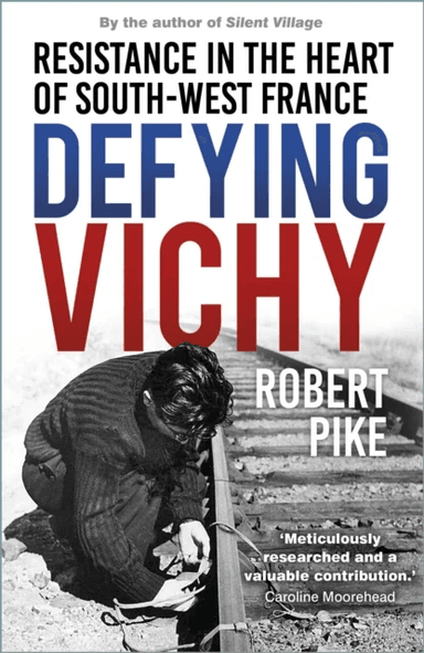 Defying Vichy av Robert Pike