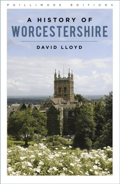 A History of Worcestershire av David Lloyd