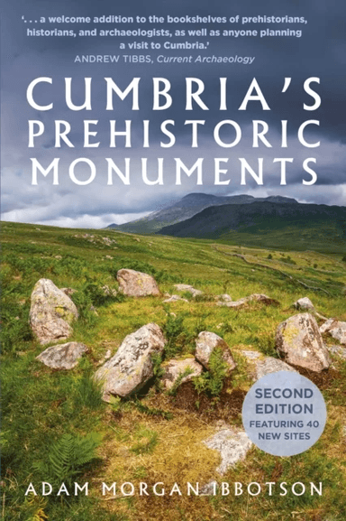 Cumbria's Prehistoric Monuments av Adam Morgan Ibbotson
