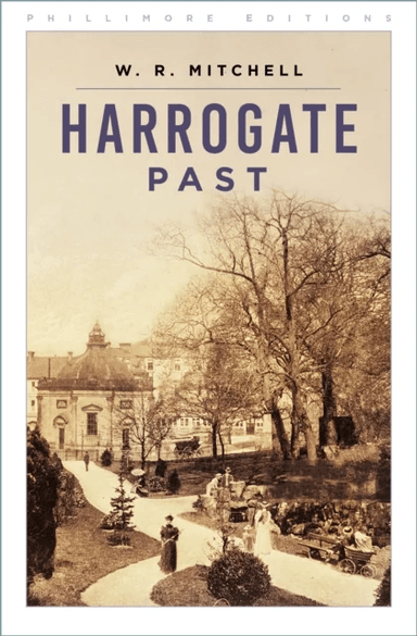Harrogate Past av W R Mitchell