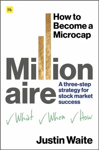 How to Become a Microcap Millionaire av Justin Waite