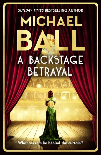 A Backstage Betrayal av Michael Ball