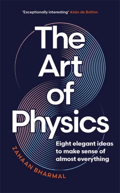 The Art of Physics av Zahaan Bharmal