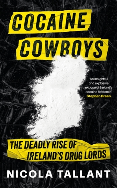Cocaine Cowboys av Nicola Tallant