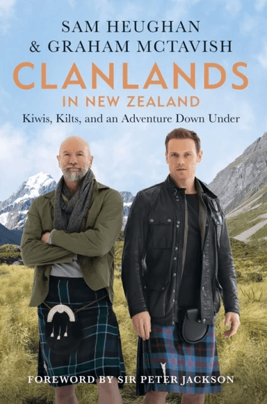 Clanlands in New Zealand av Sam Heughan, Graham McTavish