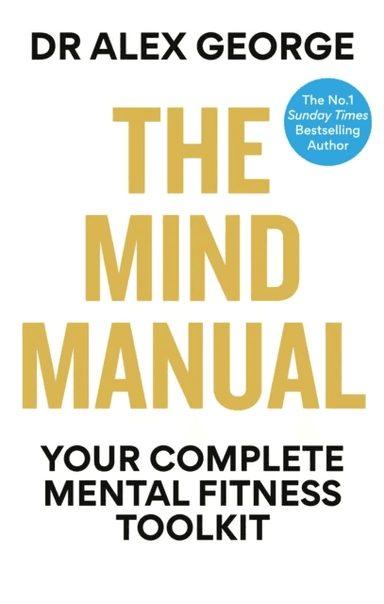 The Mind Manual av Dr Alex George