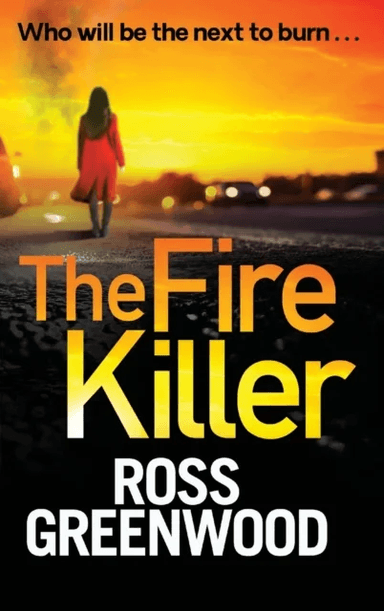 The Fire Killer av Ross Greenwood