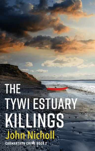 The Tywi Estuary Killings av John Nicholl