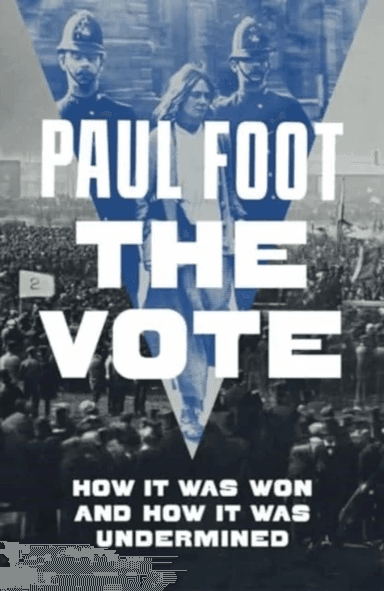 The Vote av Paul Foot