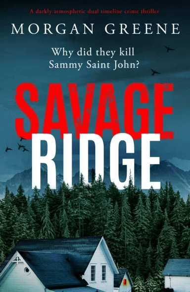 Savage Ridge av Morgan Greene