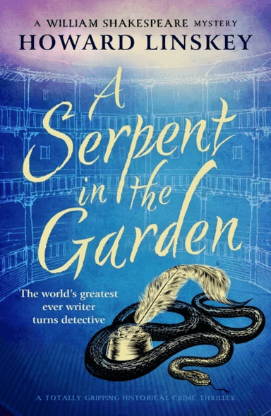 A Serpent in the Garden av Howard Linskey