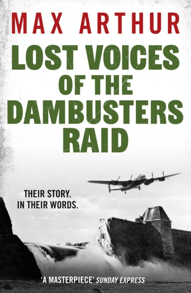 Lost Voices of the Dambusters Raid av Max Arthur