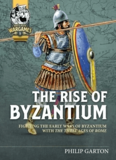 The Rise of Byzantium av Philip Garton