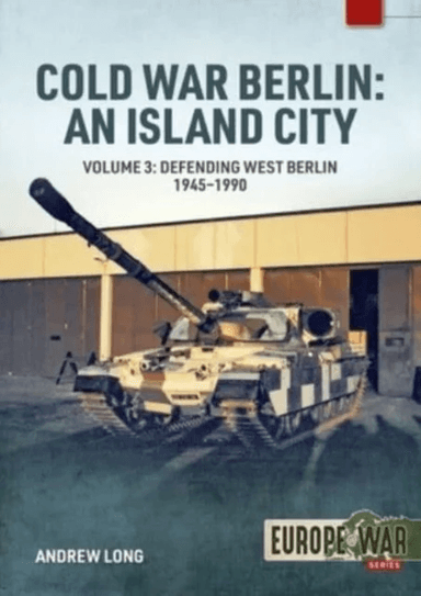 Cold War Berlin: An Island City av Andrew Long