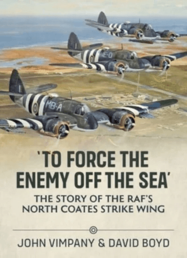 To Force the Enemy off the Sea av David Boyd, John Vimpany