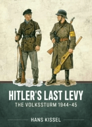Hitler's Last Levy av Hans Kissel