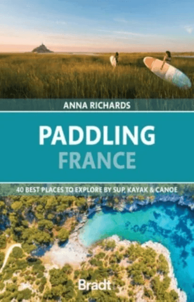 Paddling France av Anna Richards