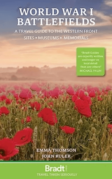 World War I Battlefields: A Travel Guide to the Western Front av Emma Thomson, John Ruler