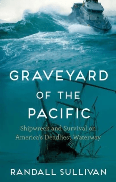 Graveyard of the Pacific av Randall Sullivan
