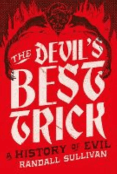 The Devil's Best Trick av Randall Sullivan