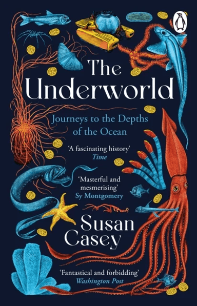 The Underworld av Susan Casey