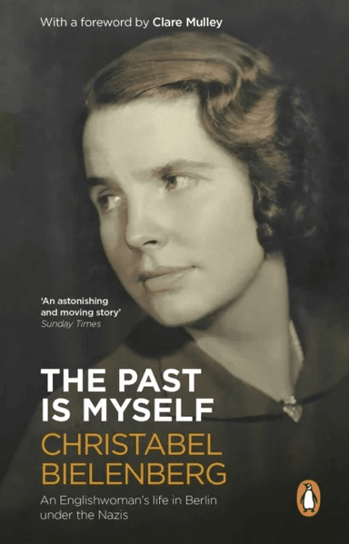 The Past Is Myself av Christabel Bielenberg