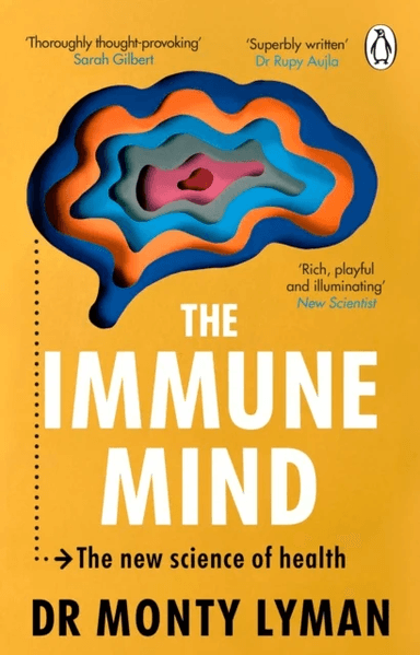 The Immune Mind av Monty Lyman