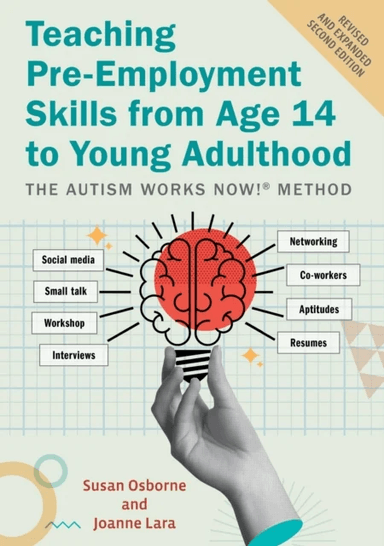 Teaching Pre-Employment Skills from Age 14 to Young Adulthood av Susan Osborne, Joanne Lara