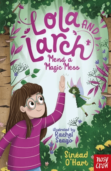 Lola and Larch Mend a Magic Mess av Sinead O'Hart