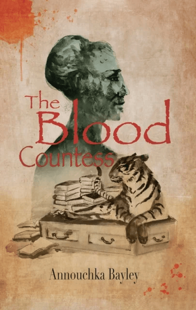 The Blood Countess av Annouchka Bayley