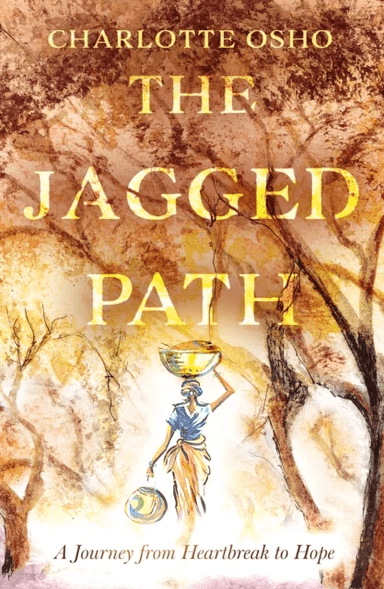 The Jagged Path av Charlotte Osho