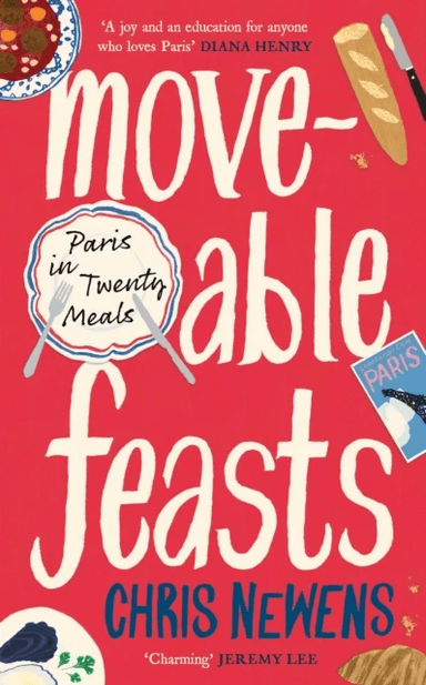 Moveable Feasts av Chris Newens