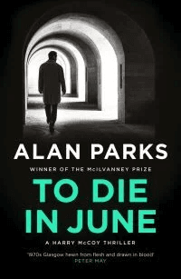 To Die In June av Alan Parks